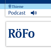 Podcast RöFo - Fortschritte auf dem Gebiet der Röntgenstrahlen und der bildgebenden Verfahren