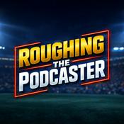 Podcast Roughing The Podcaster