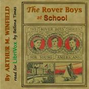 Podcast Rover Boys at School, The by Arthur M. Winfield