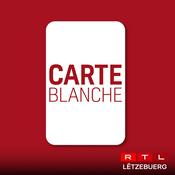 Podcast RTL - Carte Blanche