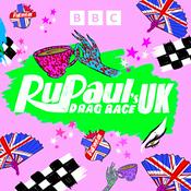 Podcast RuPaul’s Drag Race UK: The Podcast