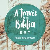 Podcast Rut - A través de la Biblia