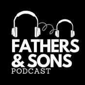 Podcast THE FATHERS AND SONS PODCAST