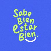 Podcast Sabe Bien Estar Bien