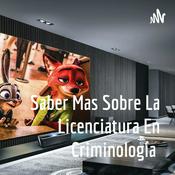 Podcast Saber Mas Sobre La Licenciatura En Criminología