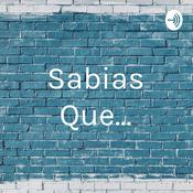 Podcast Sabias Que...