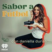 Podcast Sabor a Futbol con Daniella Durán