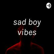 Podcast sad boy vibes