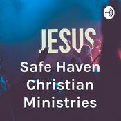 Podcast Safe Haven Christian Ministries