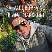 Podcast SALVADOR TREVINO MARKETING STRATEGY AN MBA PERSPECTIVE
