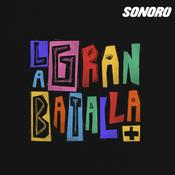 Podcast La Gran BaTalla