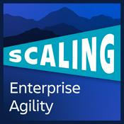 Podcast Scaling Enterprise Agility
