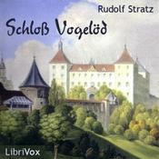 Podcast Schloß Vogelöd by Rudolf Stratz (1864 - 1936)