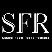 Podcast The School Food Rocks Podcast
