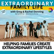 Podcast The EXTRAORDINARY Family Life Podcast