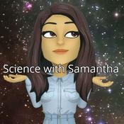 Podcast Science with Samantha