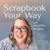 Podcast Scrapbook Your Way