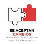 Podcast Se aceptan cambios