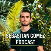 Podcast Sebastian Gomez Podcast