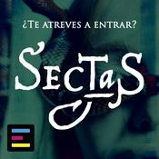 Podcast Sectas, ¿Te Atreves a Entrar?