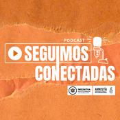 Podcast Seguimos conectadas
