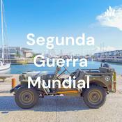 Podcast Segunda Guerra Mundial