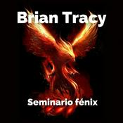 Podcast Seminario fénix - Brian Tracy