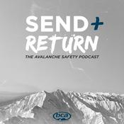 Podcast Send and Return: The BCA Avalanche Safety Podcast