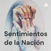 Podcast Sentimientos de la Nación