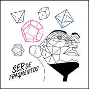 Podcast SER DE FRAGMENTOS