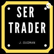 Podcast SER TRADER