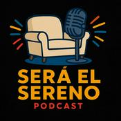 Podcast Será el Sereno