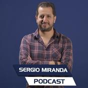 Podcast Sergio Miranda Podcast
