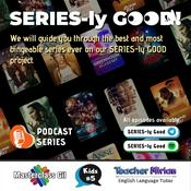 Podcast SERIES-ly Good Ep.6