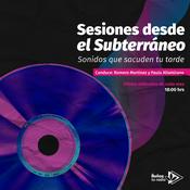 Podcast Sesiones desde el subterráneo