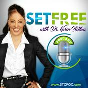 Podcast SET FREE with Dr. Karen Bethea