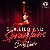 Podcast Sex, Lies, and Spray Tans