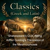 Podcast Shakespeare's Ovid, Being Arthur Golding's Translation of the Metamorphoses