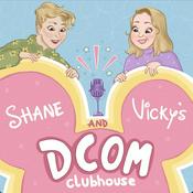 Podcast Shane and Vicky's DCOM Clubhouse