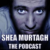 Podcast Shea Murtagh: The Podcast