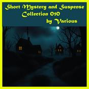 Podcast Short Mystery and Suspense Collection 010