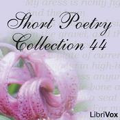 Podcast Short Poetry Collection 044 by Various