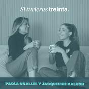 Podcast Si tuvieras 30