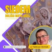 Podcast Siedem Boleści Matki Bożej
