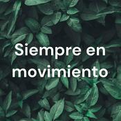 Podcast Siempre en movimiento