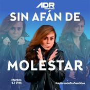 Podcast SIN AFÁN DE MOLESTAR