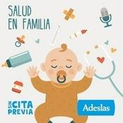 Podcast Sin Cita Previa: Salud en Familia