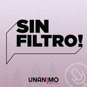 Podcast Sin Filtro - Unanimo Deportes