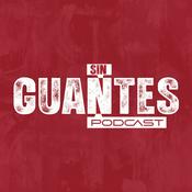 Podcast Sin Guantes