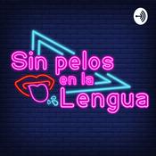Podcast SIN PELOS EN LA LENGUA (LAS COSAS COMO SON)